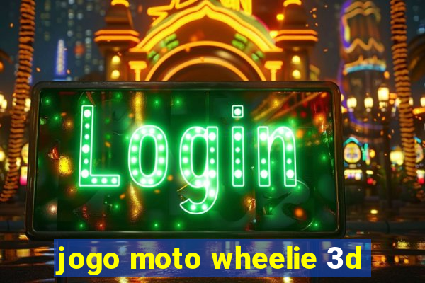 jogo moto wheelie 3d